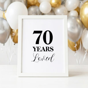 70 Years Loved 70th Birthday Sign