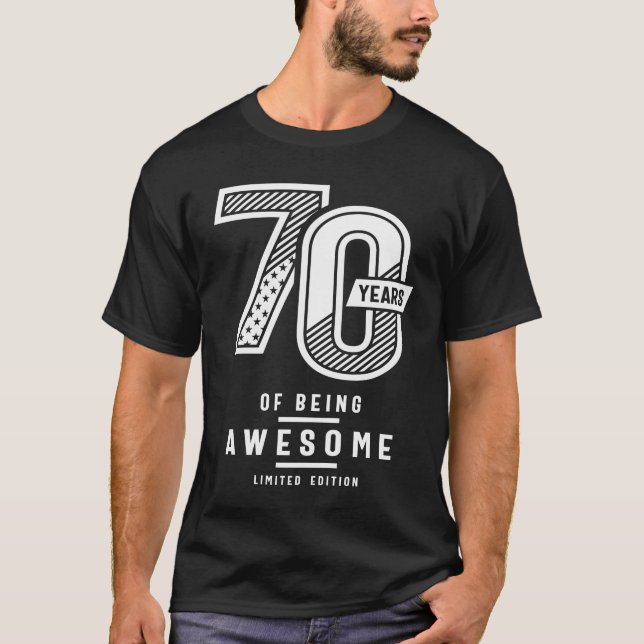 70 Years Of Being Awesome - 70th Birthday T-Shirt (Front)