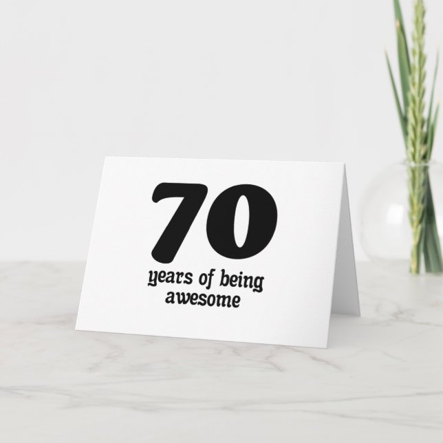 70 years of being awesome card (Front)