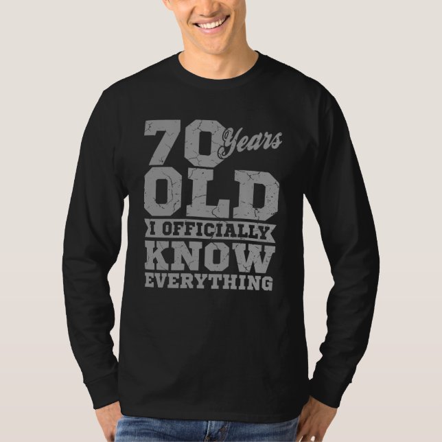 70 YEARS OLD 70 Birthday Gift Dad Knows Everything T-Shirt (Front)