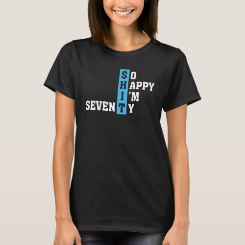 70 Years Old  70th Birthday 1952 Hilarious Gag 1 T_Shirt