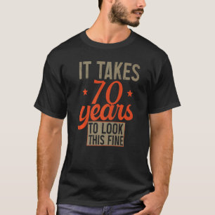 70 years old 70th birthday  for men and women T-Shirt