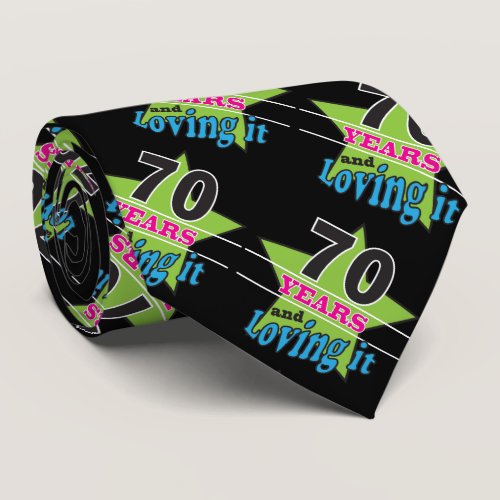 70 Years Old and Loving It | 70th Birthday Tie