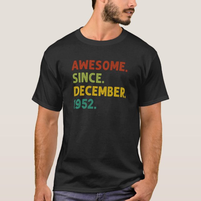 70 Years Old  Awesome Since December 1952 70th Bir T-Shirt (Front)