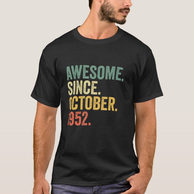 70 Years Old  Awesome Since October 1952 70th Birt T-Shirt (Front)