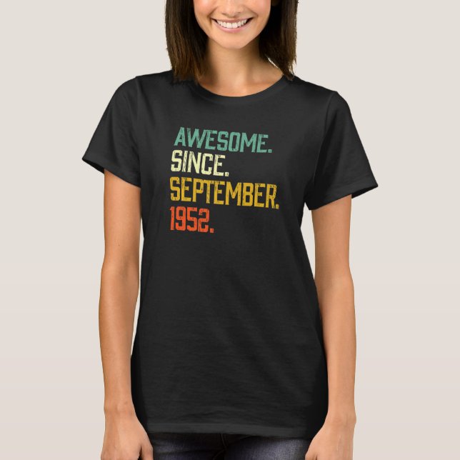 70 Years Old  Awesome Since September 1952 70th Bi T-Shirt (Front)