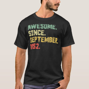70 Years Old  Awesome Since September 1952 70th Bi T-Shirt
