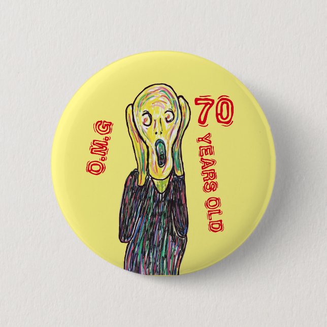 70 years old birthday any age  6 cm round badge button (Front)