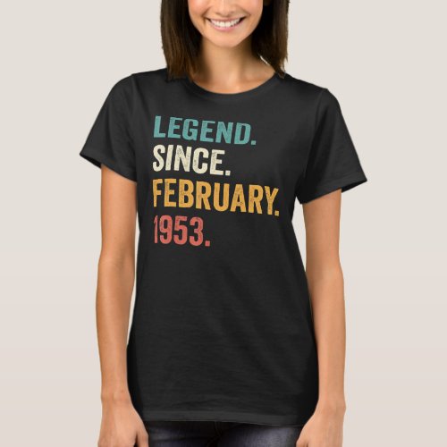 70 Years Old Gifts 70th Bday Men Legend Since Febr T_Shirt