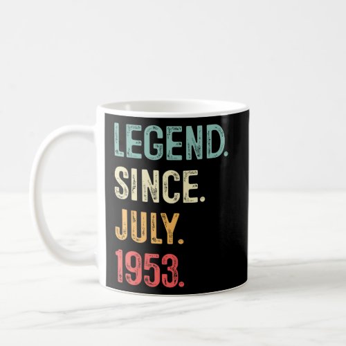 70 Years Old Gifts Legend Since July 1953 70th Bir Coffee Mug