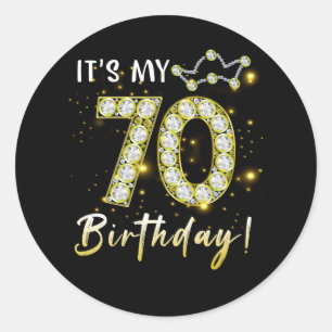 70 years old It_s my Birthday 70th Birthday Diamon Classic Round Sticker