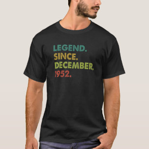 70 Years Old Legend Since December 1952 70th Birth T-Shirt