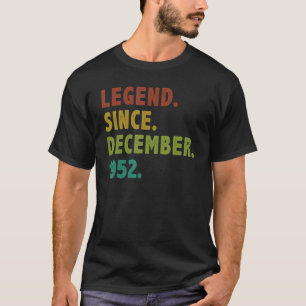70 Years Old Legend Since December 1952 70th Birth T-Shirt