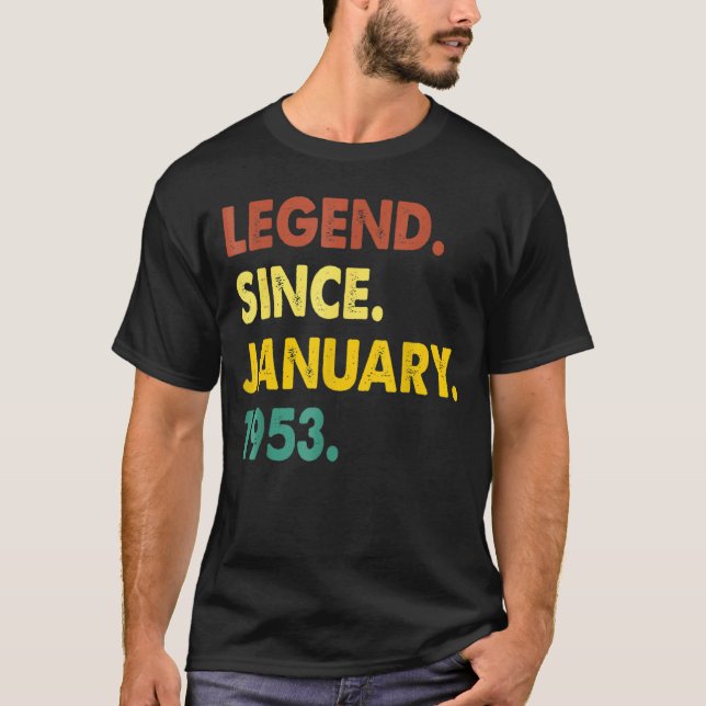 70 Years Old Legend Since January 1953 70th Birthd T-Shirt (Front)