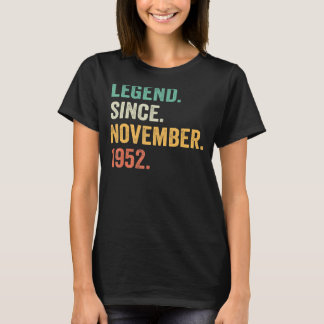 70 Years Old  Legend Since November 1952 70th Birt T-Shirt