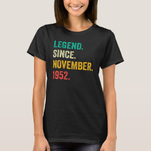 70 Years Old  Legend Since November 1952 70th Birt T-Shirt