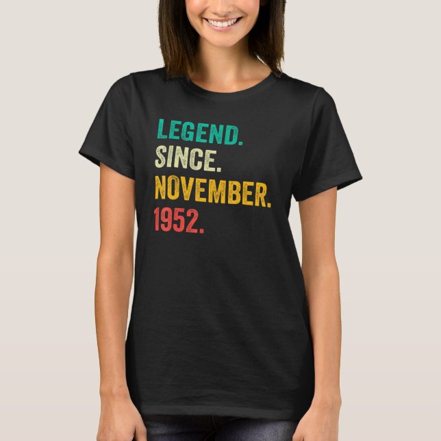 70 Years Old  Legend Since November 1952 70th Birt T-Shirt (Front)