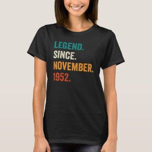 70 Years Old  Legend Since November 1952 70th Birt T-Shirt