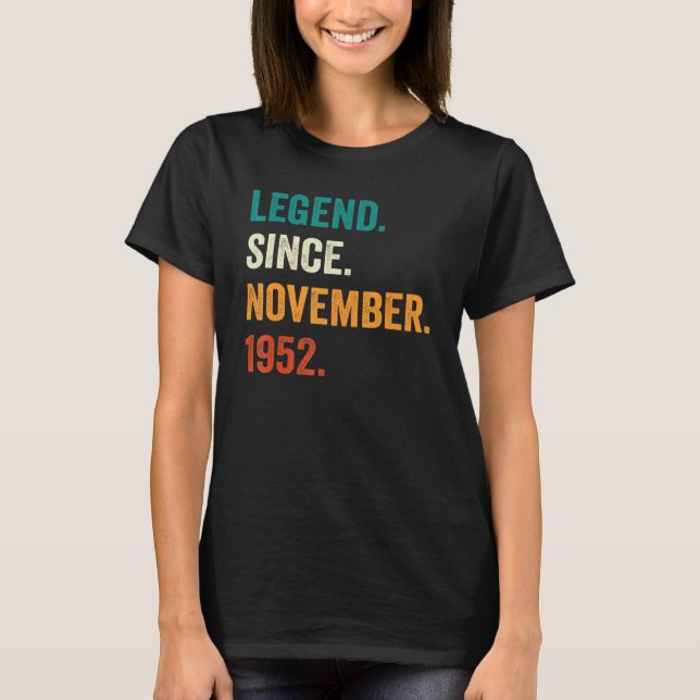 70 Years Old  Legend Since November 1952 70th Birt T-Shirt (Front)