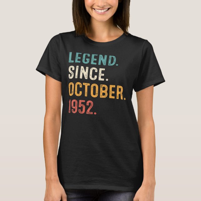 70 Years Old Legend Since October 1952 70th Birthd T-Shirt (Front)