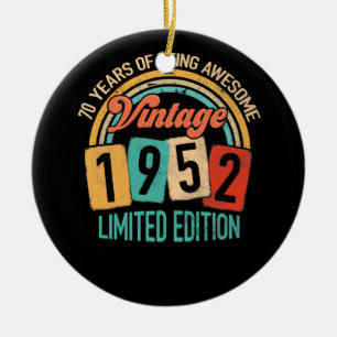 70 Years Old Of Be Awesome In 1952 70th Birthday Ceramic Ornament