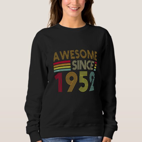 70 Years Old Retro Awesome 1952  Editon 70th Birth Sweatshirt