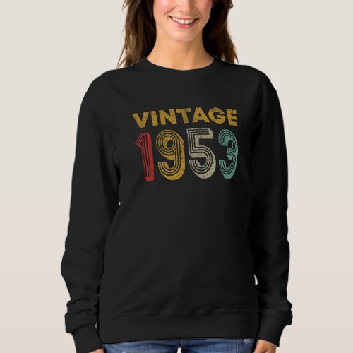 70 Years Old  Retro Vintage 1953 70th Birthday Sweatshirt