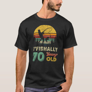 70 Years Old Seventy Grandpa Fish 70th Birthday Fi T-Shirt