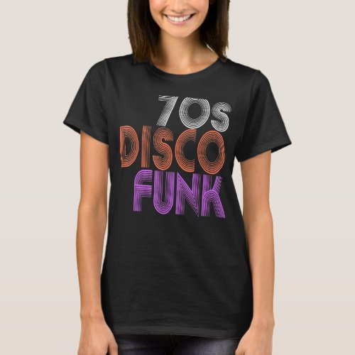 70s Disco Funk Music Dj Vintage Retro Funky Disco  T_Shirt