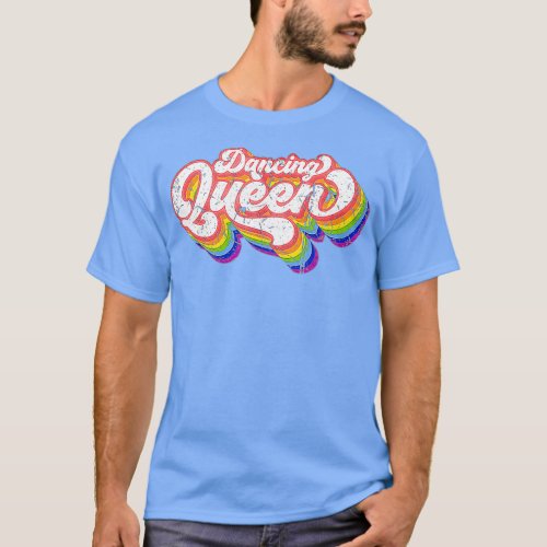 70s Disco Rainbow Dancing Queen T_Shirt