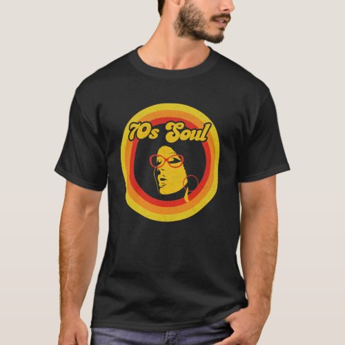 70s Retro Soul Music Gerne Soul Music T_Shirt