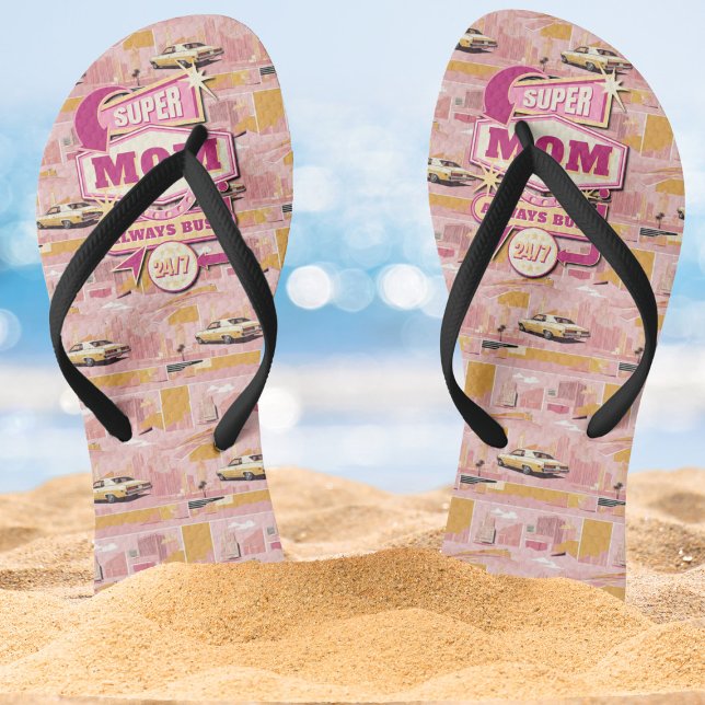 70's Retro Vegas Style Super Mom Always Busy 24/7 Flip Flops (Creator Uploaded)