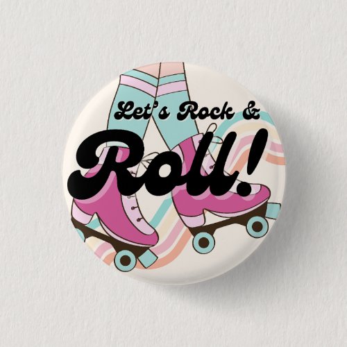70s Rock and ROLL Roller Skating Party Favors Button