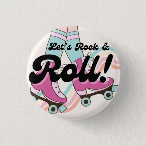70s Rock and ROLL Roller Skating Party Favors Button