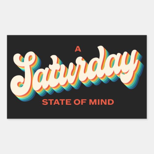 70s Style Saturday State of Mind Retro Logo Rectangular Sticker