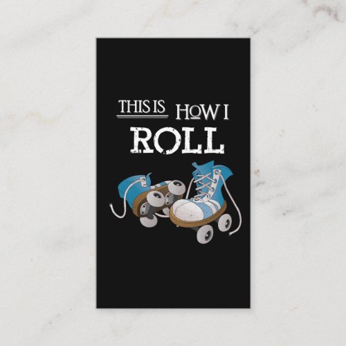 70s This Is How I Roll Vintage Retro Roller Skate Business Card