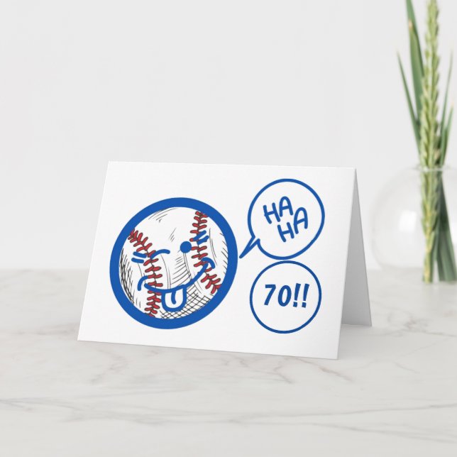 "70th" BASEBALL HUMOR AND A BIT OF BIRTHDAY HUMOR Card (Front)