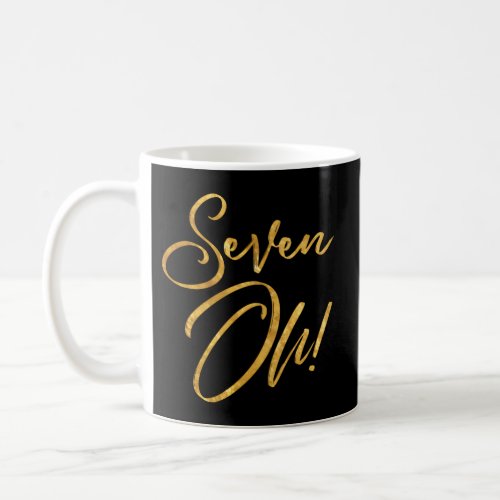 70Th Big Seven Oh Seventy 70 Coffee Mug