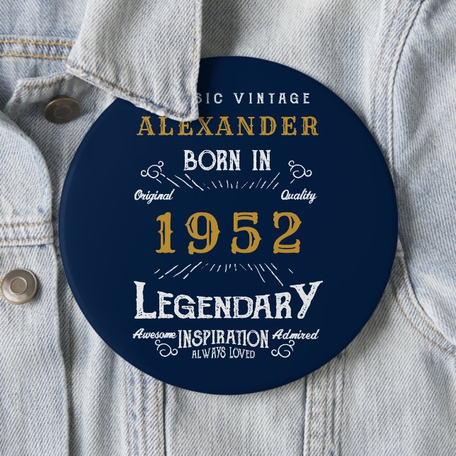 70th Birthday 1952 Add Name Blue Gold Legendary Button (In Situ)