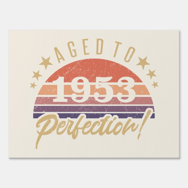 70th Birthday 1953 Aged To Perfection Sign (Front)