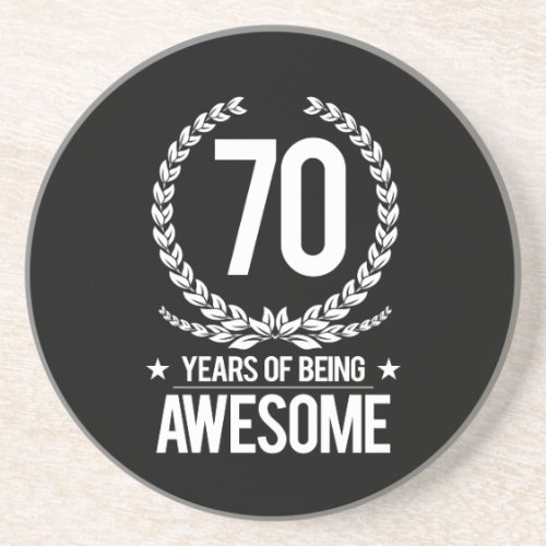 70th Birthday 70 Years Of Being Awesome Sandstone Coaster