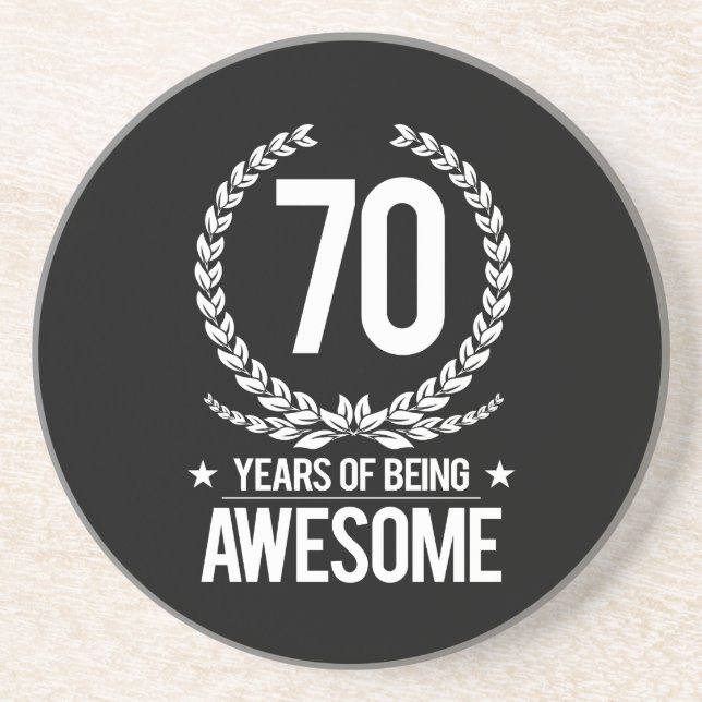 70th Birthday (70 Years Of Being Awesome) Sandstone Coaster (Front)