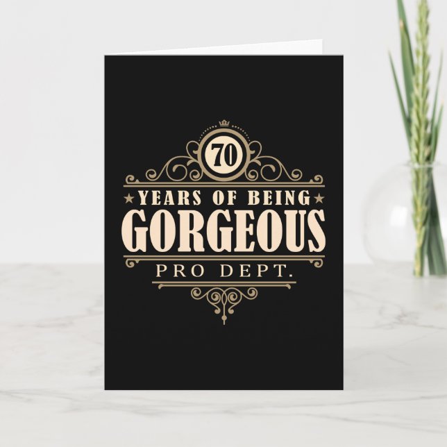 70th Birthday (70 Years Of Being Gorgeous) Card (Front)