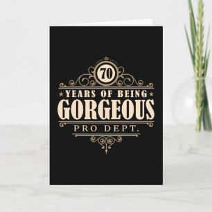 70th Birthday (70 Years Of Being Gorgeous) Card