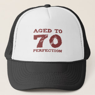 70th Birthday Aged To Perfection Trucker Hat