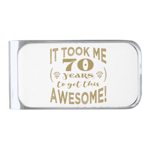 70th Birthday Awesome Silver Finish Money Clip