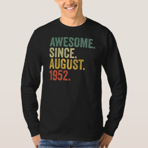 70th Birthday Awesome Since August 1952 70 Year Ol T-Shirt