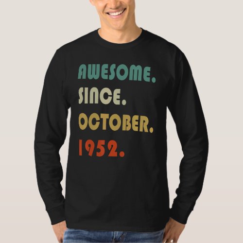70th Birthday Awesome Since November 1952 70 Years T_Shirt