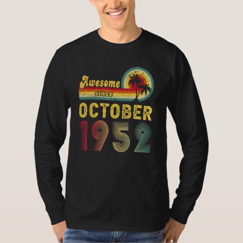 70th Birthday  Awesome Since October 1952 70 Years T_Shirt