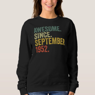 70th Birthday Awesome Since September 1952 70 Year Sweatshirt